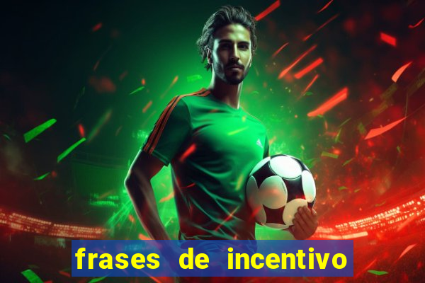 frases de incentivo ao esporte infantil